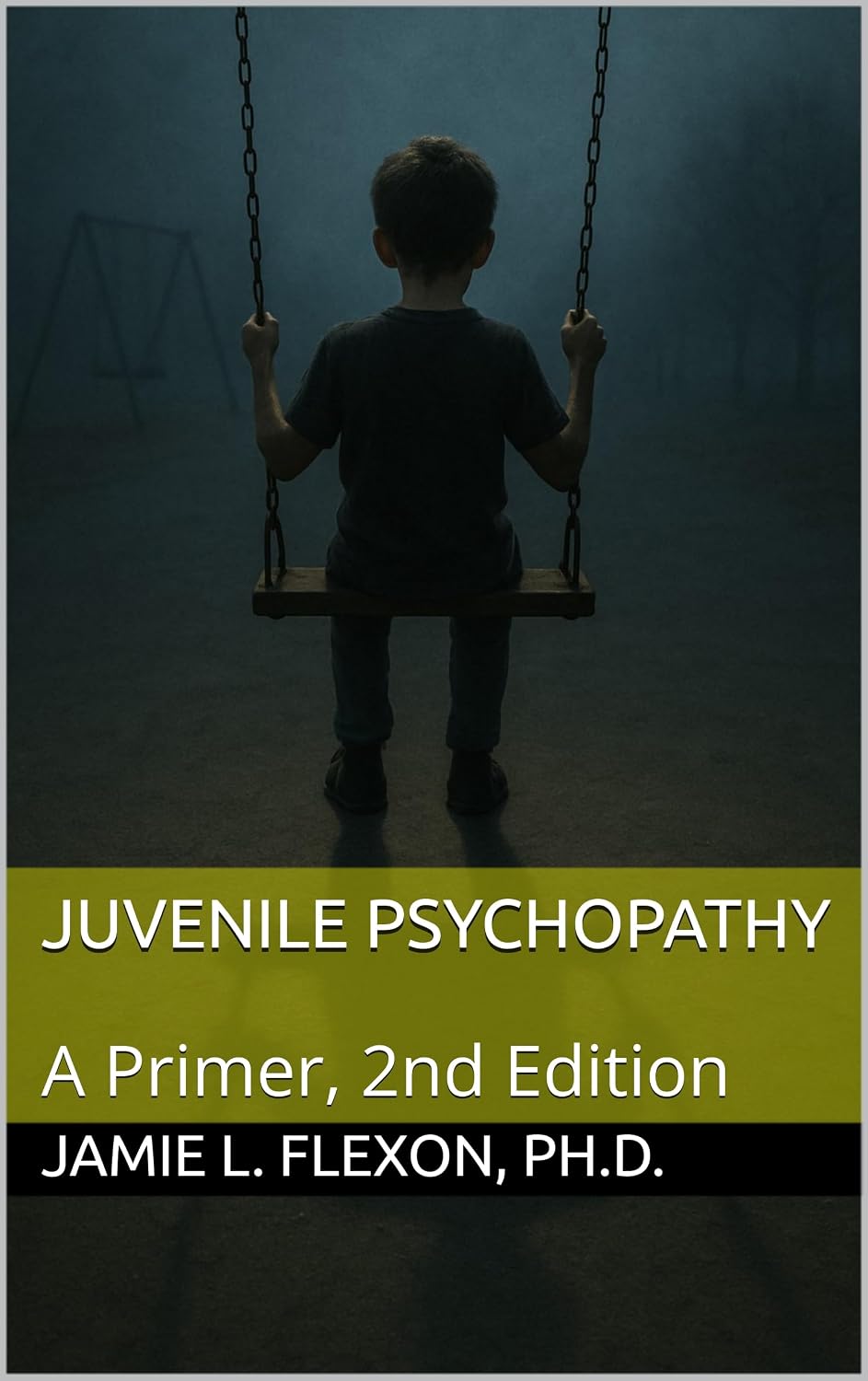 Cover of Juvenile Psychopathy: A Primer